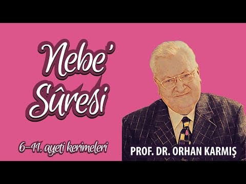 Nebe suresi 6-11. ayeti kerimeler tefsiri