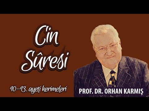 Cin suresi 10-13. ayeti kerimeler tefsiri